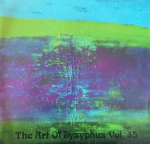 Compilations : The Art of Sysyphus : Vol. 45